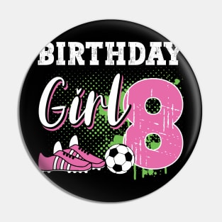 Soccer Player Birthday 8 Year Old Girl 8th Birthday Gift For Boys Kids Toddlers Pin