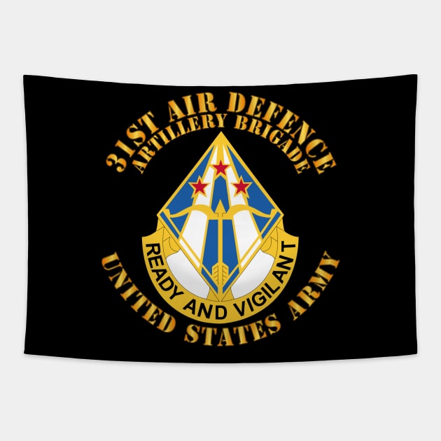 31st Air Defense Artillery Brigade - DUI - US Army Tapestry by twix123844