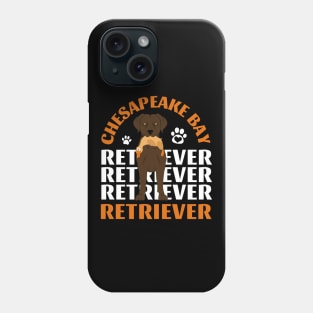 Chesapeake Bay retriever Cute Life is better with my dogs I love all the dogs Phone Case