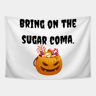Sugar coma | Funny Halloween Tapestry