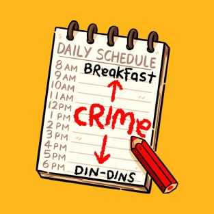Daily Schedule T-Shirt