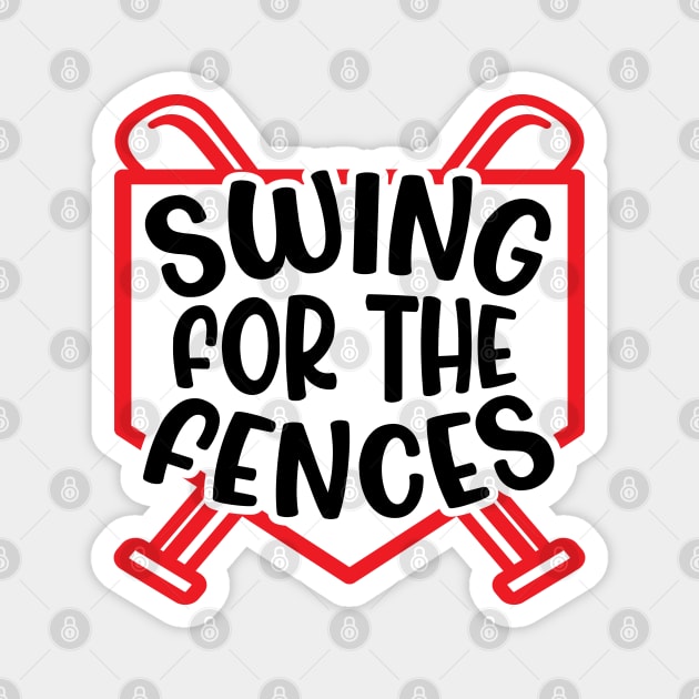 Swing For The Fences Baseball Softball Girls Boys Cute Funny Magnet by GlimmerDesigns