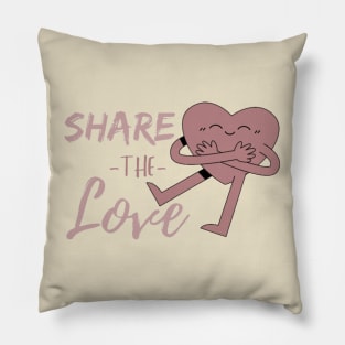 SHARE THE LOVE Pillow