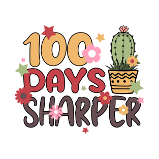 100 DAYS SHARPER T-Shirt