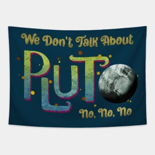 We Don't Talk About Pluto Tapestry