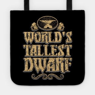 World's Tallest Dwarf Tote