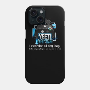 Yeet Gamer - Video Games Trendy Graphic Saying - Funny Workout Phone Case