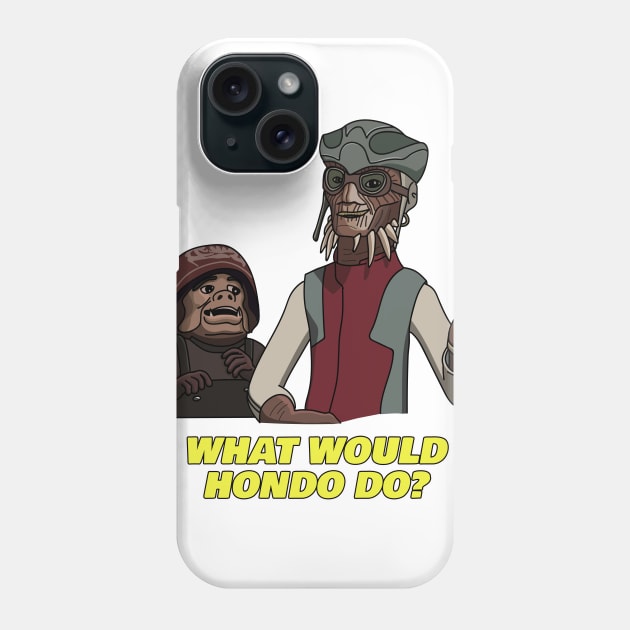 What Would Hondo Do Phone Case by GoingNerdy