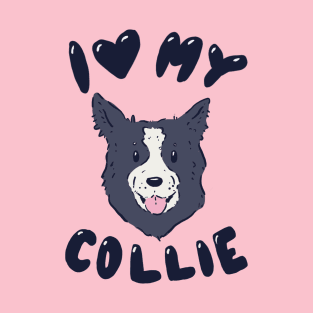 I Love My Collie T-Shirt