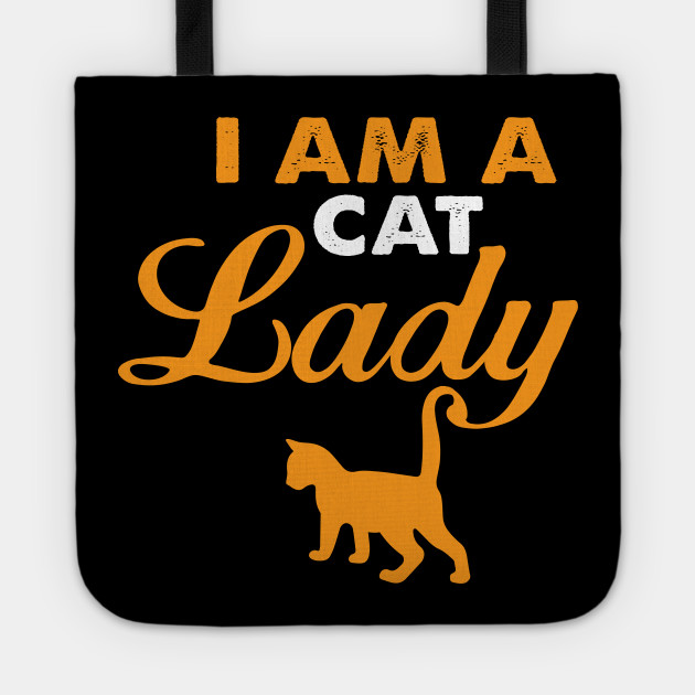 I Am A Cat Lady Funny Cats Saying Tote Bag Teepublic Uk