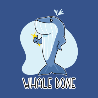 Whale Done T-Shirt