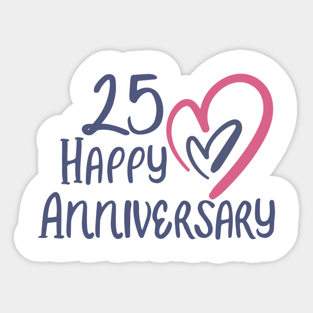 25th Anniversary Gifts Anniversary Gifts Sticker Teepublic Uk