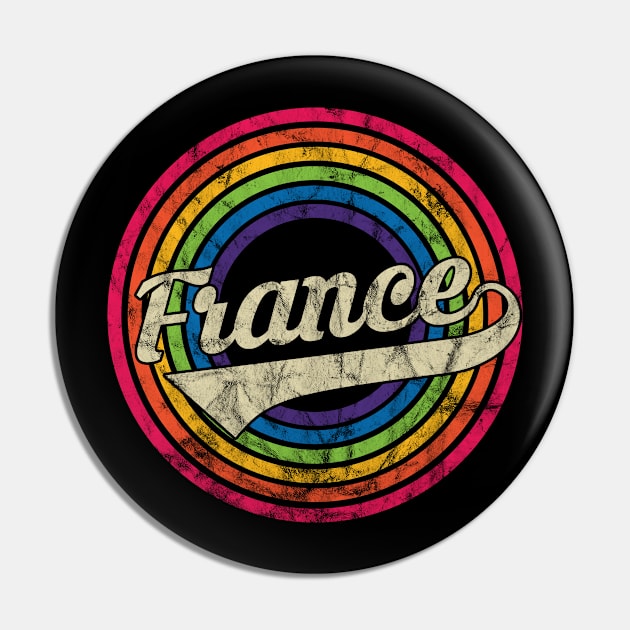 France - Retro Rainbow Faded-Style Pin by MaydenArt