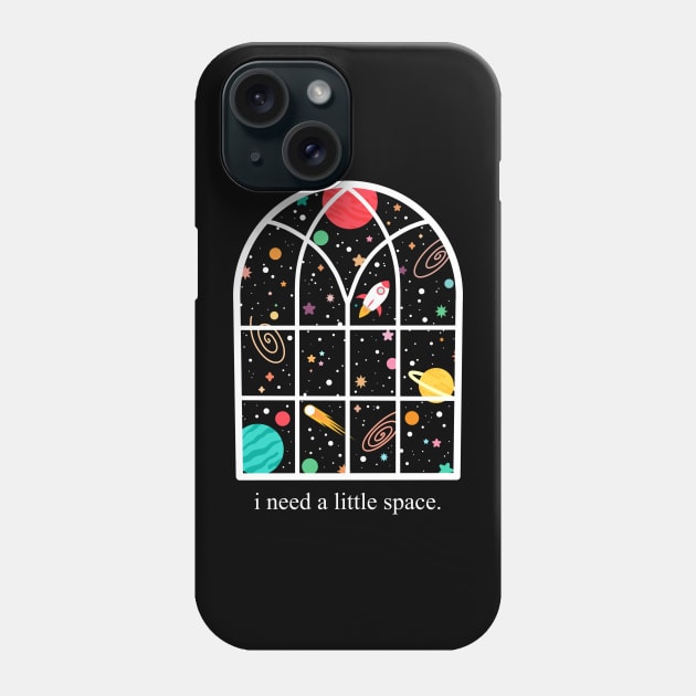 I need a little space Phone Case by Designed-by-bix
