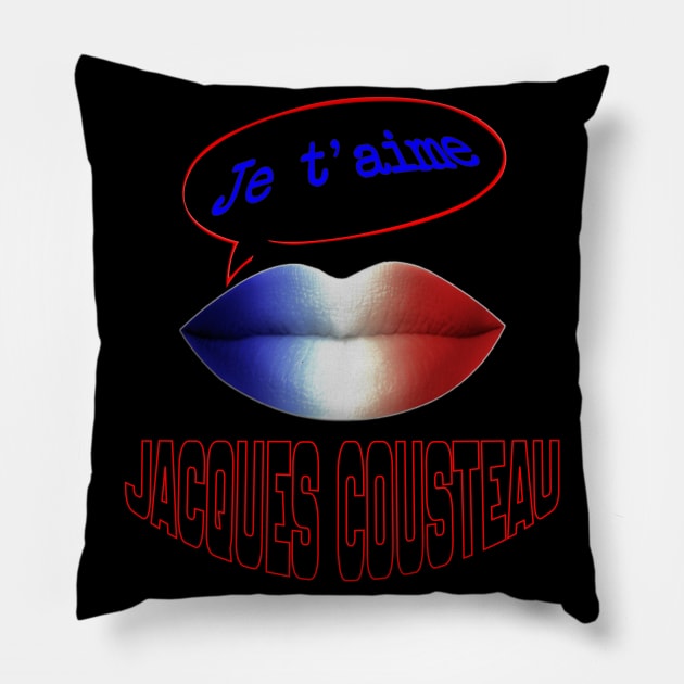 JE TAIME FRENCH KISS JACQUES COUSTEAU Pillow by ShamSahid