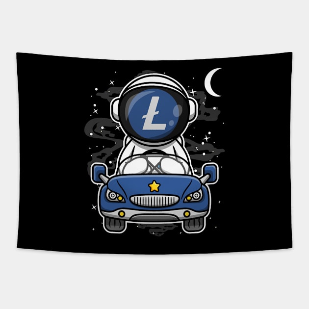 Astronaut Car Litecoin Lite Coin LTC To The Moon Crypto Token Cryptocurrency Wallet Birthday Gift For Men Women Kids Tapestry by Thingking About