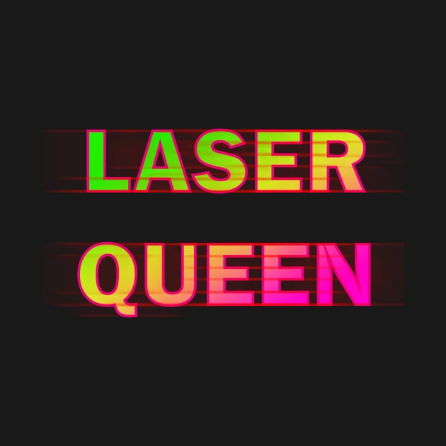 Laser queen by ElisDesigns