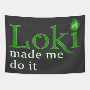 Loki Made Me Tapestry