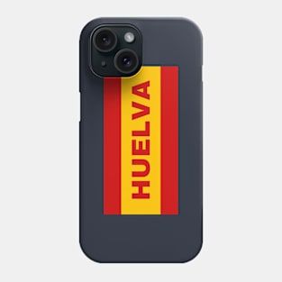 Huelva City in Spanish Flag Colors Phone Case