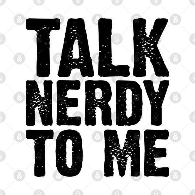 Talk Nerdy To Me v4 by Emma