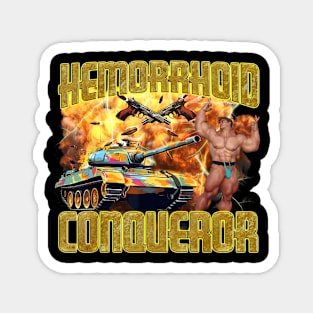 Hemorrhoid Conqueror Weird Dank Magnet