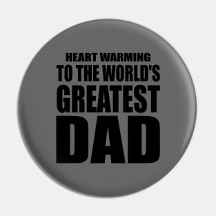 Heart to the world's greatest DAD Pin