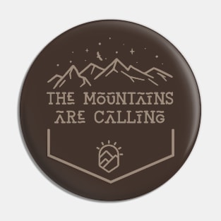 The Mountains Are Calling Pin