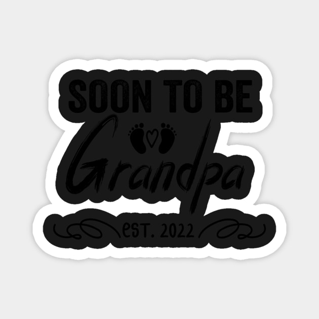 Soon To Be Grandpa Est 2022 Funny Pregnancy Magnet by shopcherroukia