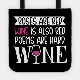 Wine Lover Gift, Roses and Wine Poem Tote