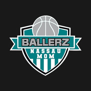 Nassau Ballerz Mom T-Shirt