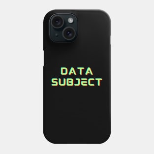 Data Subject Privacy Phone Case