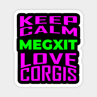 MEGXIT Keep Calm Love Corgis Magnet