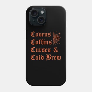 Covens Coffins Curses and Cold Brew Goth Halloween Vintage Phone Case