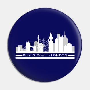 London Born and Bred Pin