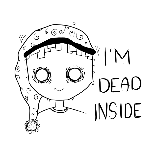 I'm dead inside by Flint Prints