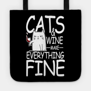 Cats and Wine Make Everything Fine Tote