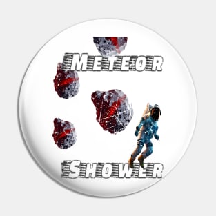 Meteor Shower and Astronaut - PanfurWare LLC T-Shirt Pin