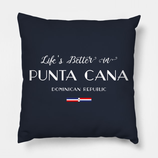 Life is Better in Punta Cana Pillow by French Salsa