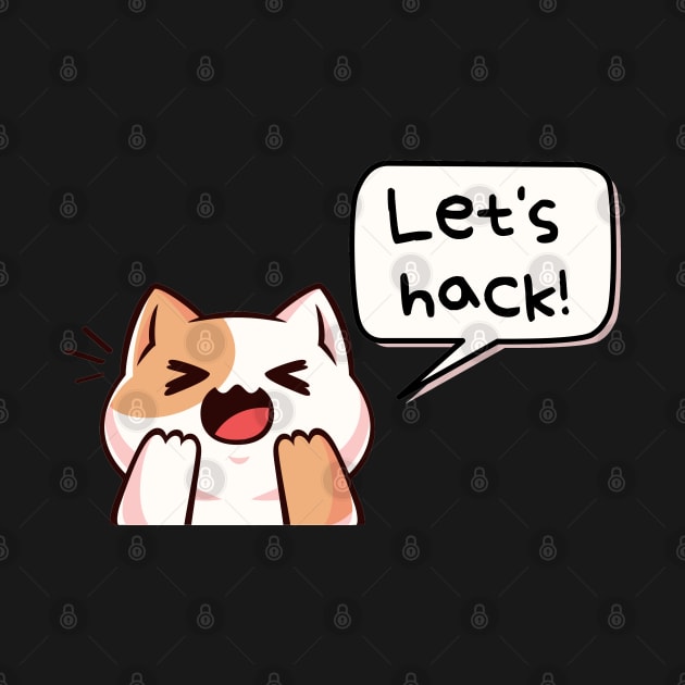 Let's hack (ethically, of course) :) | Hacker design by leo-jess