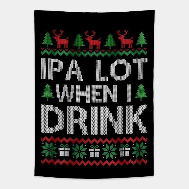 IPA Lot When I Drink Tapestry by MZeeDesigns