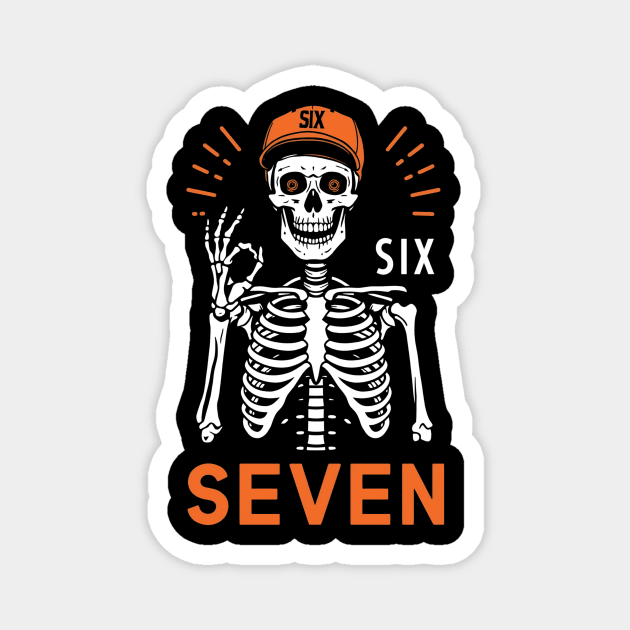 Skeleton Hand Gesture With Six Seven Magnet by ArtistTee ⭐⭐⭐⭐⭐