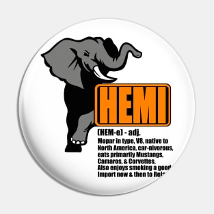 Smoke em' With A HEMI ! Pin