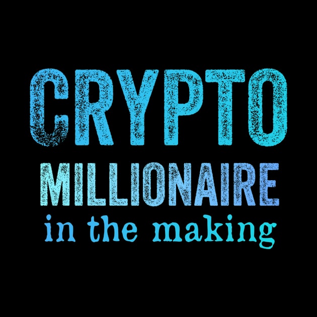 Crypto millionaire in the making by Dynasty Arts