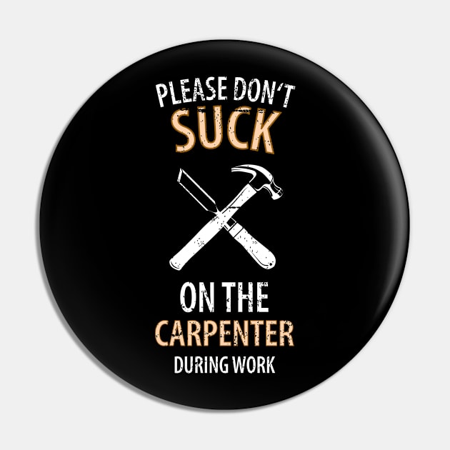 Wood Carpenter Joiner Woodcutter Craftsman Pin by Johnny_Sk3tch