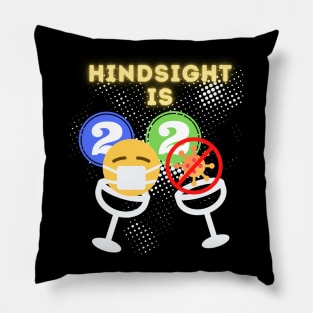 Hindsight is 2020, New Years Eve Toast Funny Holiday Theme Pillow