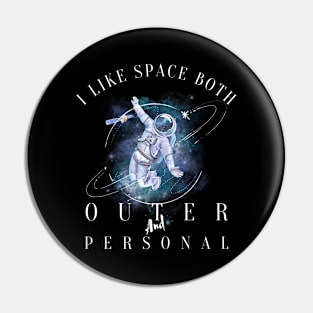 i like space both outer and personal Pin