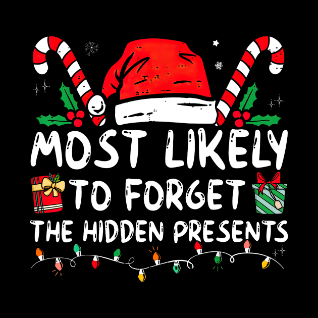 Most Likely To Forget The Hidden Presents Funny Xmas by Vintage White Rose Bouquets