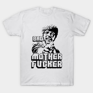 Bad Ass MotherF***er. T-Shirt – BleedGreenMafia