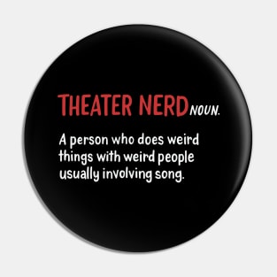 Theater Nerd Pin