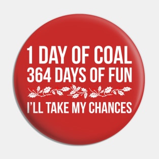 1 Day of Coal Pin